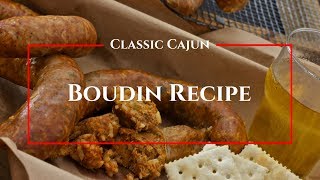 Classic Cajun Boudin Recipe [upl. by Pember]