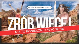 Zrób więcej niż to konieczne i wygodne [upl. by Reddin454]