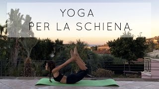 Yoga per la Schiena flessibilità e forza [upl. by Clarita]