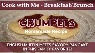 Crumpets  Cook with Me  Breakfast  Brunch  Homemade Crumpet Recipe  Family Favorite Recipe [upl. by Attiuqahs]