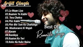 Best Of Arijit Singh  Romantic Songs  Arijit Singh All Song  Non Stop  Audio Jukebox  Hit Songs [upl. by Sweeney]