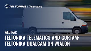 Teltonika Webinar Teltonika DualCam on Wialon [upl. by Rimola]