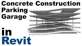 Concrete Construction Parking Garage in Revit Tutorial [upl. by Assecnirp994]