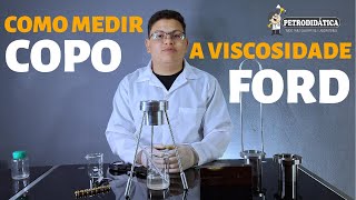 Como medir a Viscosidade  Viscosimetro Copo ford Petrodidatica [upl. by Barton544]