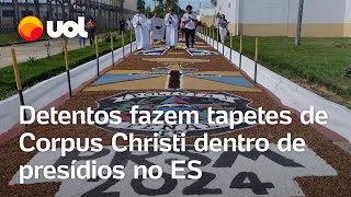 Corpus Christi Detentos fazem tapetes para celebrar data dentro de presídio no ES vídeo [upl. by Suravart73]