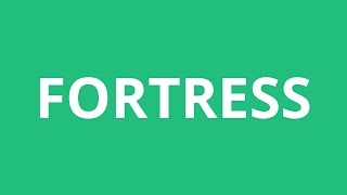 How To Pronounce Fortress  Pronunciation Academy [upl. by Etra]