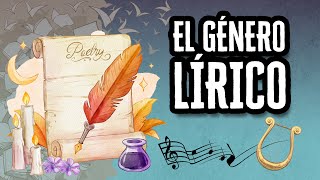 El Género Lírico Definición Características y Ejemplos  Descubre el Mundo de la Literatura [upl. by Ymot]