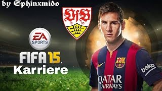 FIFA 15 Karrieremodus   001  Willkommen beim VfB Stuttgart DeutschHD Lets Play FIFA 15 [upl. by Yerggoeg]