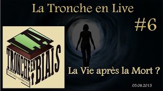 La Vie après la mort  ft Poisson Fécond  Tronche en Live 6 [upl. by Moya]