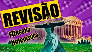 REVISÃO DE FILOSOFIA HELENÍSTICA PARA O ENEM 2023 [upl. by Ahsyekat]