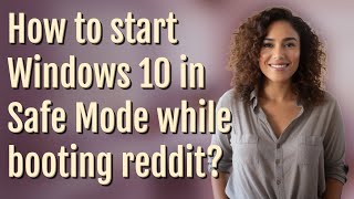 How to start Windows 10 in Safe Mode while booting reddit [upl. by Laird]