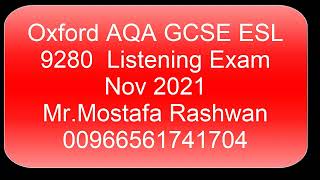 GCSE Oxford ESL listening paper 9280 paper 3  Nov 2021 [upl. by Airod]