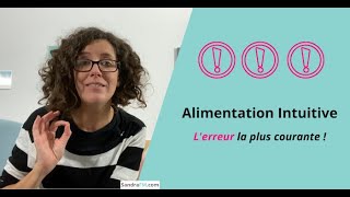 Alimentation intuitive  Lerreur la plus courante [upl. by Nodnarg809]