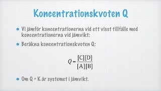 Är systemet i jämvikt Koncentrationskvoten Q [upl. by Slavic]