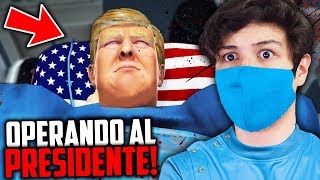 OPERANDO AL PRESIDENTE DONALD TRUMP SURGEON SIMULATOR [upl. by Lonier]