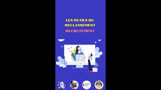 Vos outils pour un reclassement efficace [upl. by Etterraj]