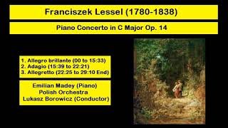 Franciszek Lessel 17801838  Piano Concerto in C Major Op 14 [upl. by Aihtak279]