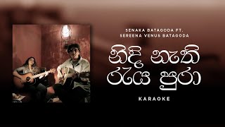 Nidi Nathi Raya Pura නිදි නැති රැය පුරා by Karaoke Senaka Batagoda Ft Sereena Venus Batagoda [upl. by Hammock]