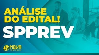 Concurso SPPREV  Saiu o Edital Vagas para Nível Médio e Superior  Análise do Edital [upl. by Amikay510]