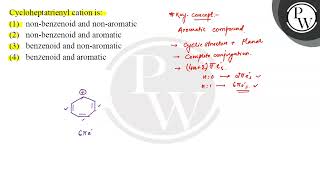 Cycloheptatrienyl cation is [upl. by Rheinlander747]