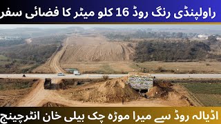 Rawalpindi Ring Road Latest update 16KM complete drone video on 23012024 [upl. by Gerbold648]