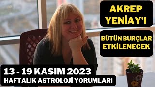 AKREP YENİAYI VE 13 19 KASIM HAFTASINA ETKİLERİ yeniay astroloji [upl. by Akived448]