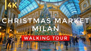 Christmas Markets Milan Italy  Walking tour of the Christmas Market in 4K [upl. by Robbins526]