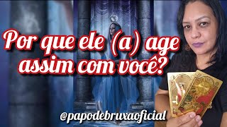 Por que ele a age assim com você [upl. by Kathrine637]