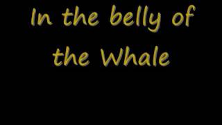 In The Belly Of The Whale Lyrics [upl. by Latisha]