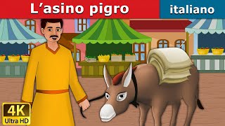 L’asino pigro  Lazy Donkey in Italian  Favole Per Bambini  Fiabe Italiane ItalianFairyTales [upl. by Pond]