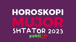 Horoskopi per muajin SHTATOR 2023 i Detajuar per cdo shenje [upl. by Lorie]