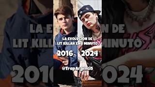 La Evolución de Lit Killah en 1 minuto 20162024 litkillah trapargentino [upl. by Ecylahs846]