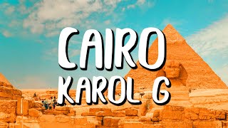 Karol G  CAIRO LetraLyrics [upl. by Delia]