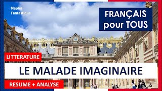 LE MALADE IMAGINAIRE analyse et résumé [upl. by Yekciv]