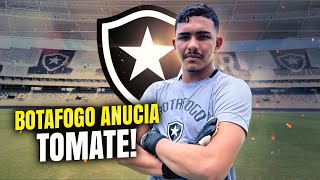 🔥FINALMENTE O GOLEIRO TOMATE É CONTRATADO PELO BOTAFOGO [upl. by Storer]