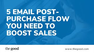 The 5 Email PostPurchase Flow You Need To Boost Sales [upl. by Htur]