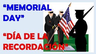 Memorial Day  El Día de la Recordación  El Día de los Caídos [upl. by Barthol]