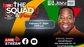 The Squad amp Friends with Special Guest Actor Darnell Stewart [upl. by Kotz]