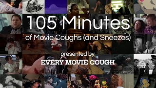 105 Minutes of Movie Coughs and Sneezes [upl. by Natlus129]