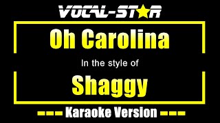 Shaggy  Oh Carolina Karaoke Version with Lyrics HD VocalStar Karaoke [upl. by Werdna]