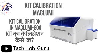 Kit calibration assay calibration maglumi800 [upl. by Hilleary]