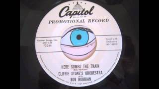 Cliffie Stones Orchestra with Bob Roubian  Here comes the train [upl. by Oicnerolf]