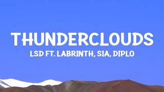 LSD  Thunderclouds Lyrics ft Sia Diplo Labrinth [upl. by Aineg]