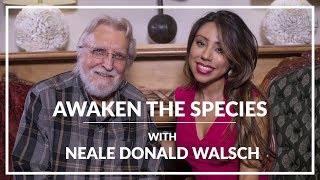 NEALE DONALD WALSCH Interview  Awaken The Species [upl. by Enitselec]