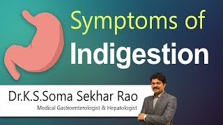 Hi9  Symptoms of Indigestion  DrKSSoma Sekhar Rao  Medical Gastroenterologist [upl. by Palmer125]