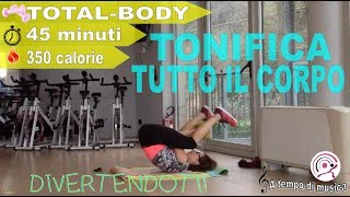 Ginnastica a casa Tonifica tutto il corpo  divertendoti [upl. by Waal]