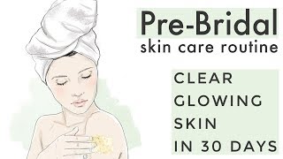 Pre bridal skin care routine to get super glossy skin in 1 month [upl. by Mcarthur652]