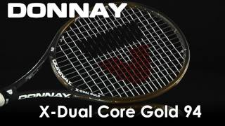 Donnay XDual Core Gold 94 Racquet Review [upl. by Aggi]