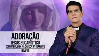 JESUS EUCARÍSTICO COM MARIA PISA NA CABEÇA DA SERPENTE  INVEJA PadreManzottiOficial [upl. by Odnolor]