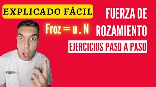 Fuerza de ROZAMIENTO o FRICCIÓN Estático y Cinético EJERCICIOS RESUELTOS  EJEMPLOS  FÓRMULA [upl. by Hilaria454]